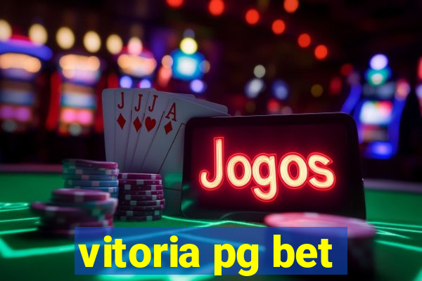 vitoria pg bet