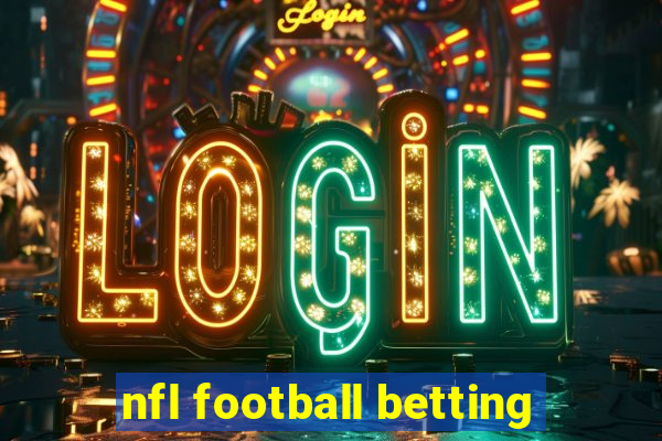 nfl football betting