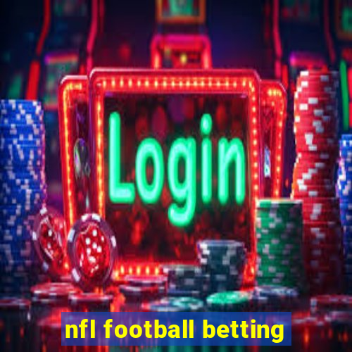 nfl football betting