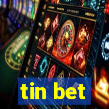 tin bet