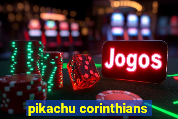 pikachu corinthians