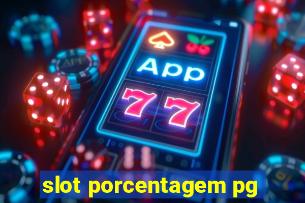 slot porcentagem pg