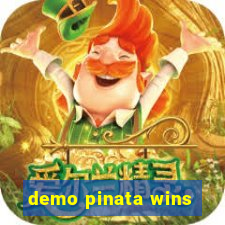 demo pinata wins