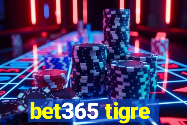 bet365 tigre