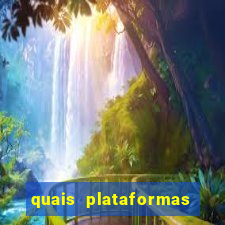 quais plataformas est茫o pagando hoje