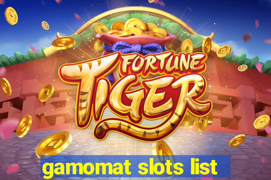 gamomat slots list