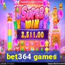 bet364 games