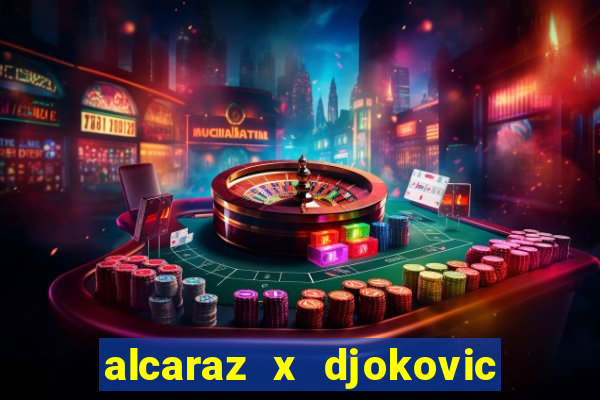 alcaraz x djokovic onde assistir