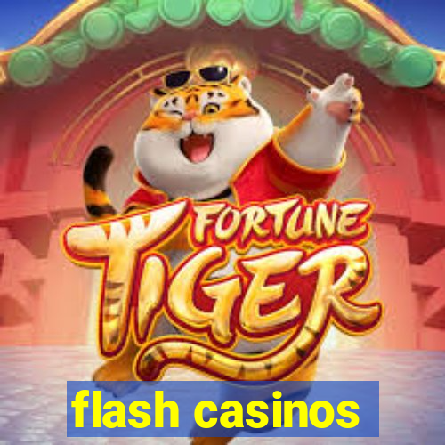 flash casinos