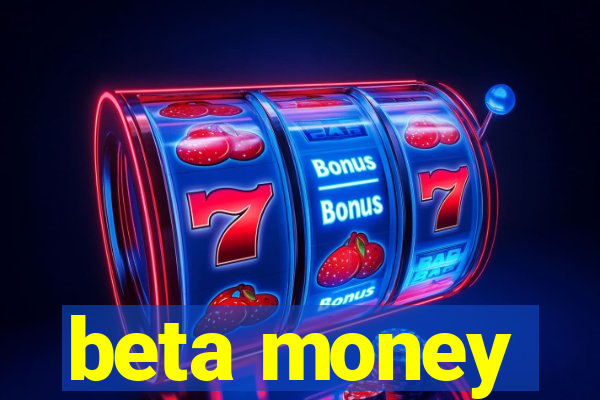 beta money