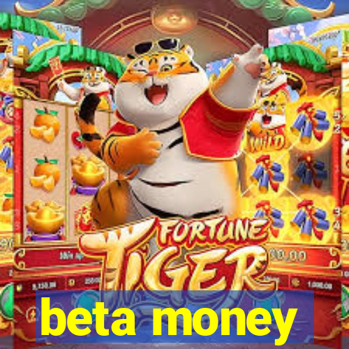 beta money