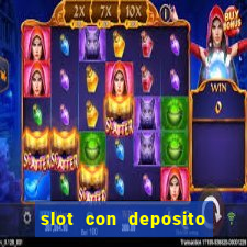 slot con deposito minimo 5 euro