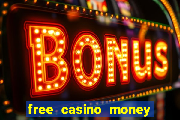 free casino money without deposit