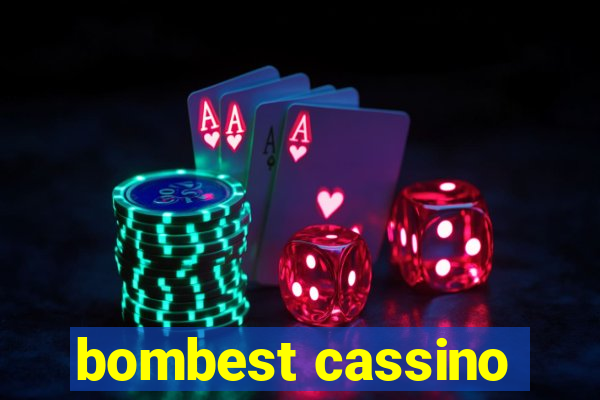 bombest cassino