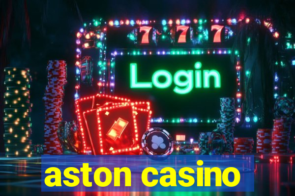 aston casino