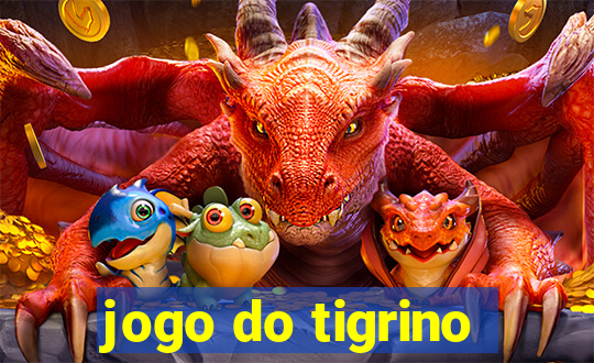 jogo do tigrino