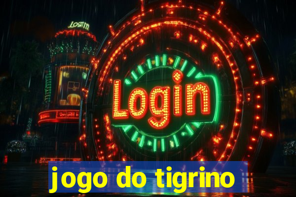 jogo do tigrino