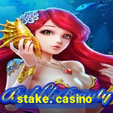 stake. casino