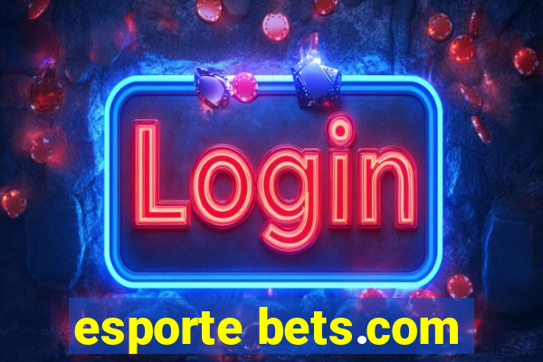 esporte bets.com