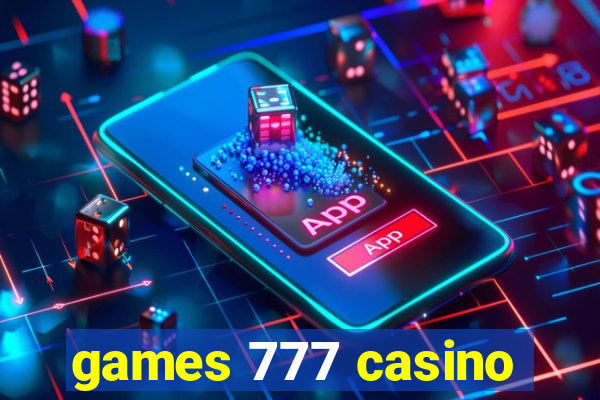 games 777 casino