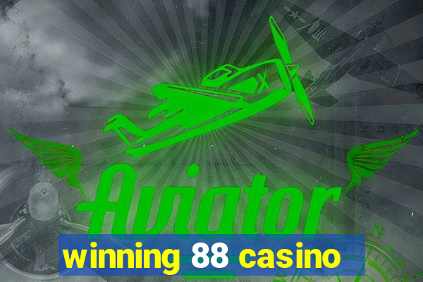 winning 88 casino