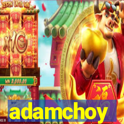 adamchoy