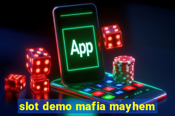 slot demo mafia mayhem