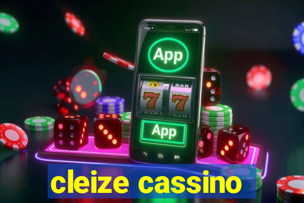 cleize cassino