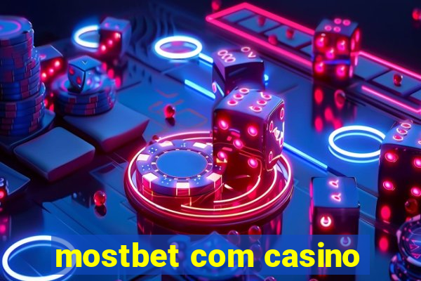 mostbet com casino