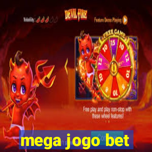 mega jogo bet