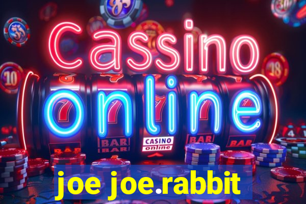 joe joe.rabbit