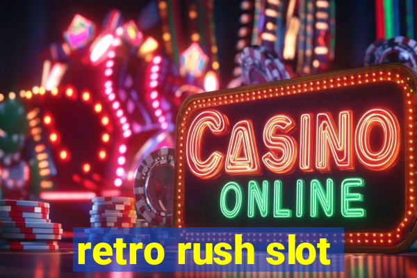 retro rush slot