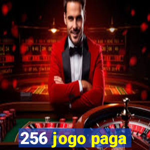 256 jogo paga