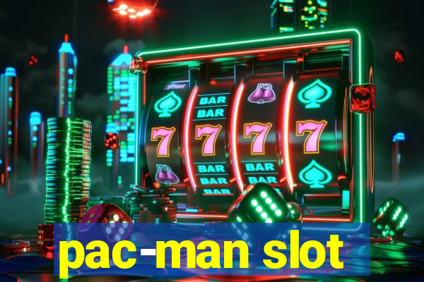 pac-man slot