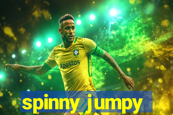 spinny jumpy