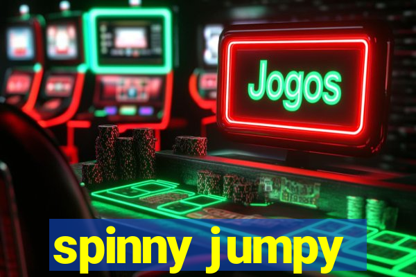 spinny jumpy