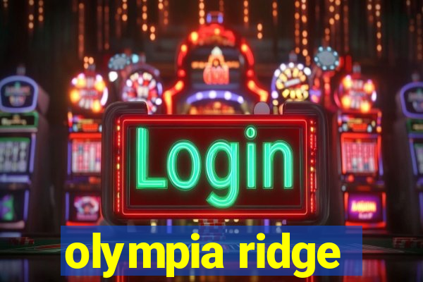 olympia ridge