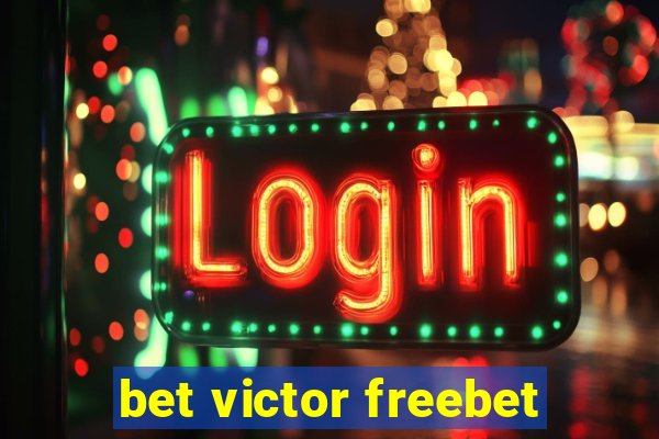 bet victor freebet