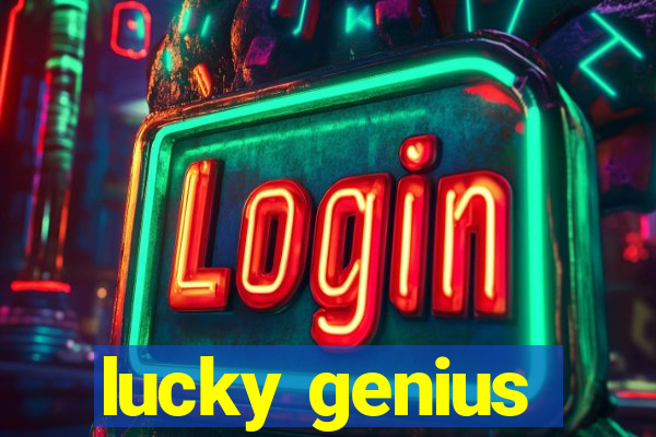 lucky genius