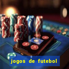 jogos de futebol para apostar hoje