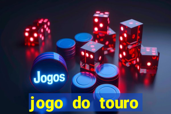 jogo do touro fortune gratis