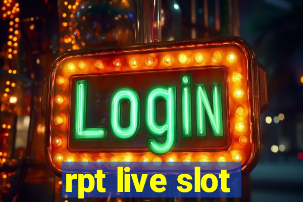 rpt live slot