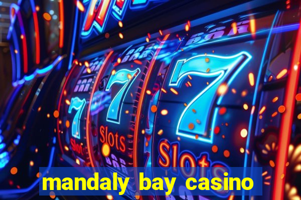 mandaly bay casino