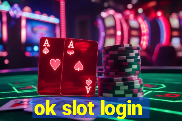 ok slot login