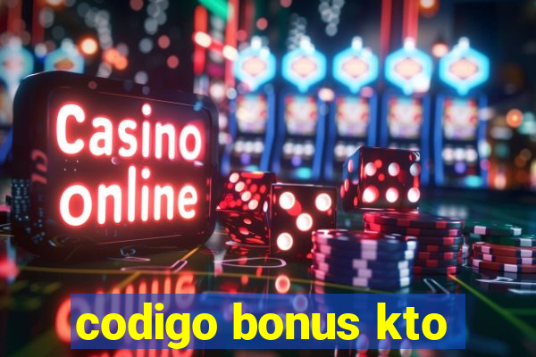 codigo bonus kto