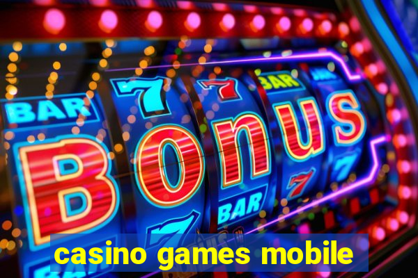 casino games mobile