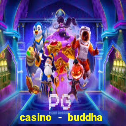 casino - buddha link slots