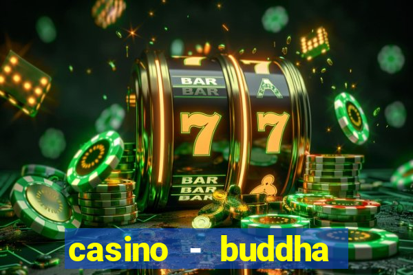 casino - buddha link slots