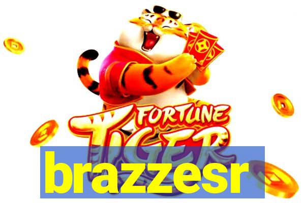 brazzesr