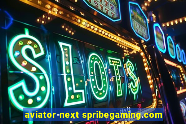 aviator-next spribegaming.com